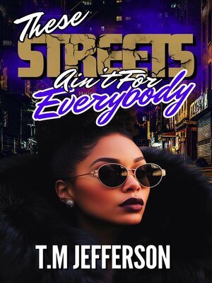cover image of These Streets Ain't For Everybody